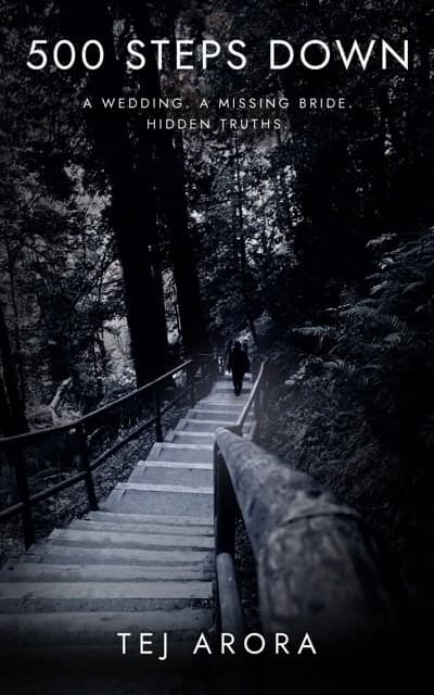 500 Steps Down by Tej Arora, front cover: a wooden staircase descending through forest