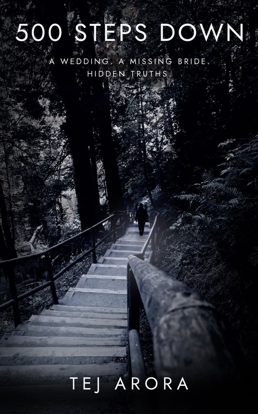 500 Steps Down by Tej Arora, front cover: a wooden staircase descending through forest
